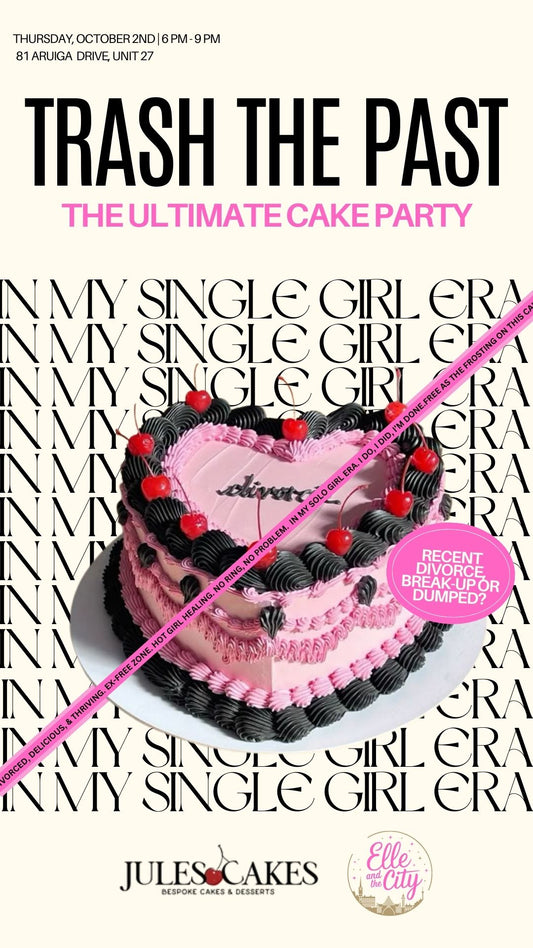 Oct 2 | TRASH THE PAST: The ultimate cake party| 6:00pm-9:00pm